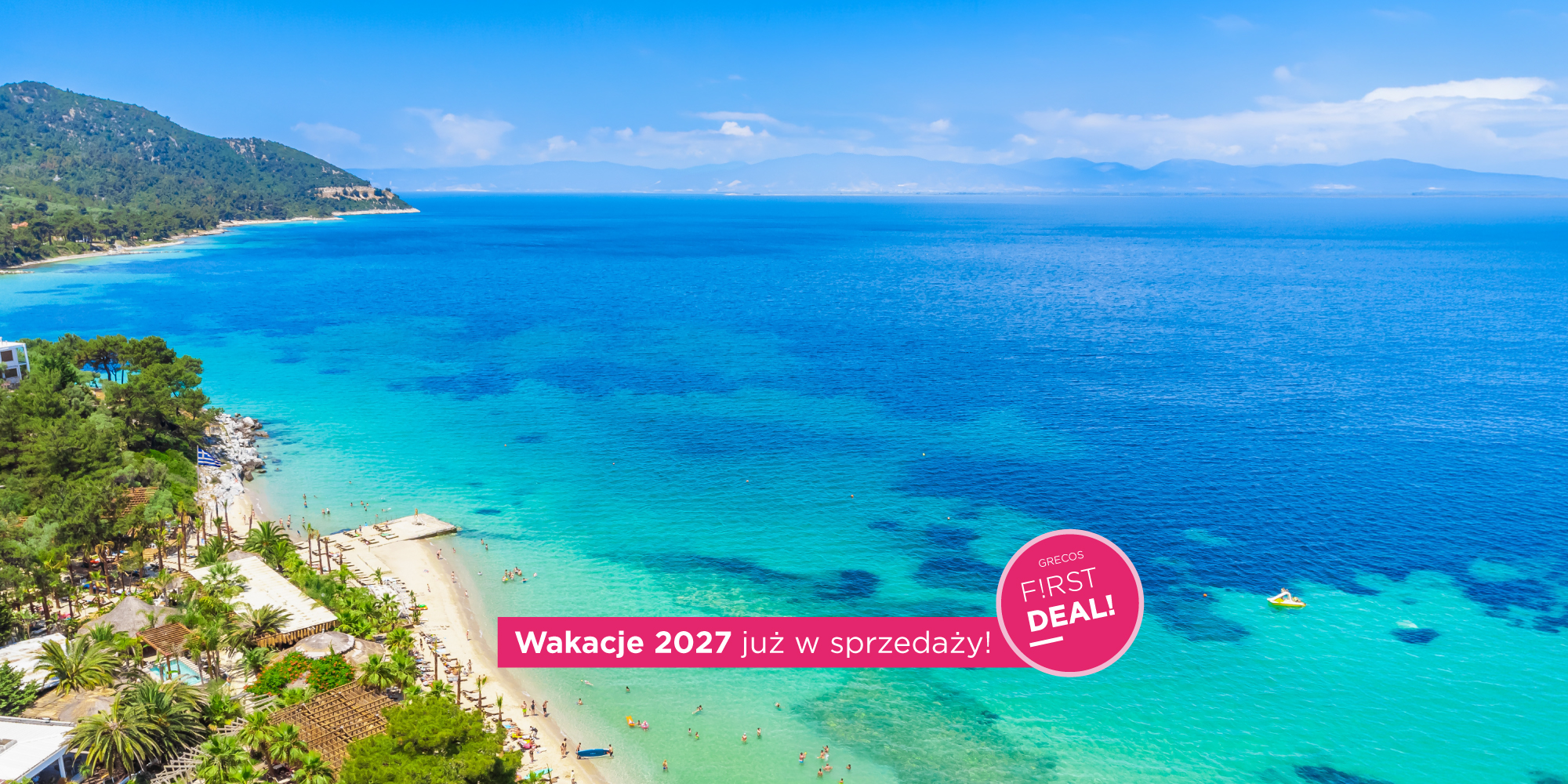 F!RST DEAL! 2027 – wszystko, co powinieneś wiedzieć przed rezerwacją wakacji